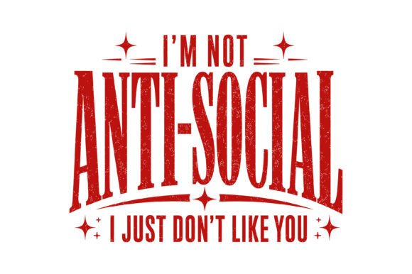 Anti Social Funny SVG Design: Witty Typography for Modern Brands