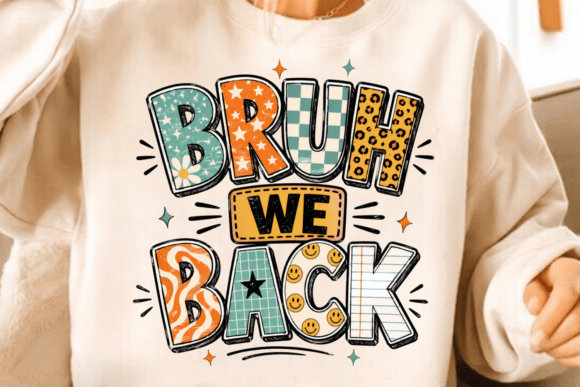 Bruh We Back PNG: A Playful Design for School Season
