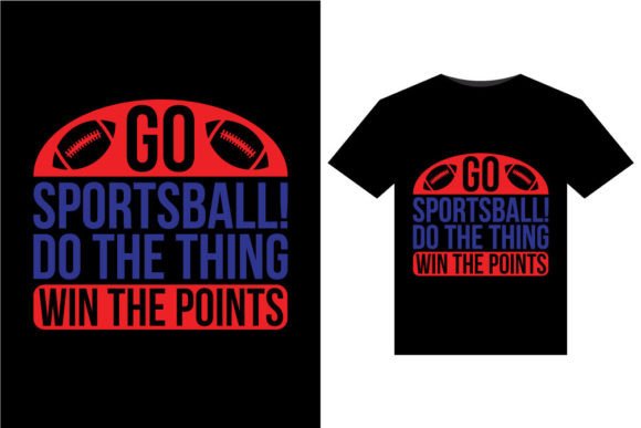 Go Sportsball! Dynamic T-Shirt Design for Modern Brands